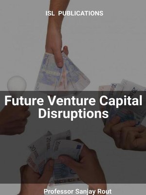 cover image of Future Venture Capital Disruptions